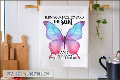 Turn your face toward the sun and the shadows will fall behind you Towel Sublimation Shetara Begum 
