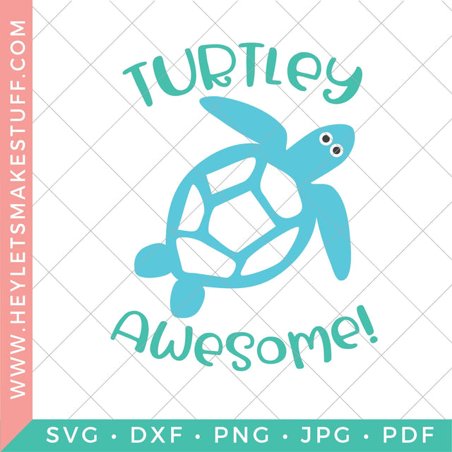 Turtley Awesome SVG Hey Let's Make Stuff 