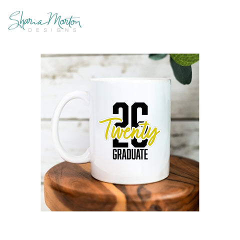Twenty 26 Graduate Design for Shirts, Cards, Signs and Party Decor Sublimation Sharia Morton Designs 