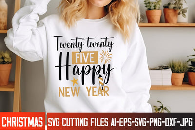 Twenty Twenty Five Happy New Year SVG Design, Happy New Year 2025 SVG Design, Happy New Year Crew ,New year SVG Bundle 2025 SVG BlackCatsMedia 