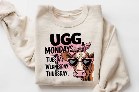 Ugg, Monday And Tuesday And Wednesday And Thursday Sublimation PNG Sublimation Regulrcrative 