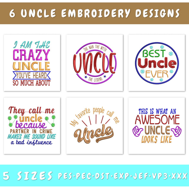 Uncle Machine Embroidery Designs Bundle - 6 Designs, Uncle Quotes Embroidery, Funny Uncle Embroidery Designs, Best Uncle Ever Embroidery Embroidery/Applique DESIGNS HappyDesignStudio 