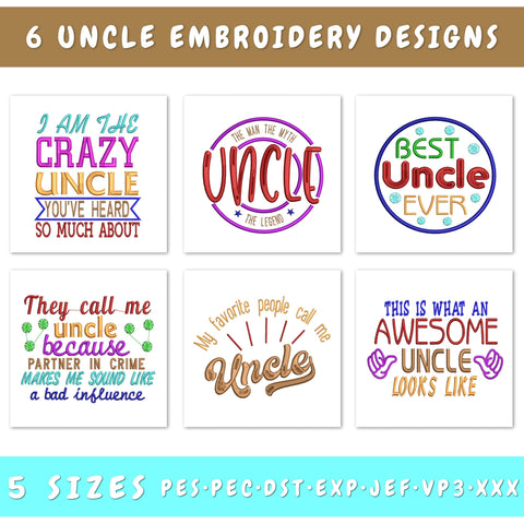 Uncle Machine Embroidery Designs Bundle - 6 Designs, Uncle Quotes Embroidery, Funny Uncle Embroidery Designs, Best Uncle Ever Embroidery Embroidery/Applique DESIGNS HappyDesignStudio 
