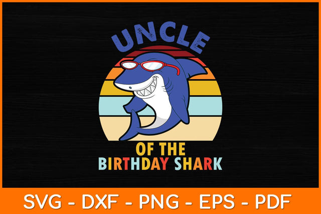 Uncle Of The Birthday Shark Retro Vintage Svg File SVG artprintfile 
