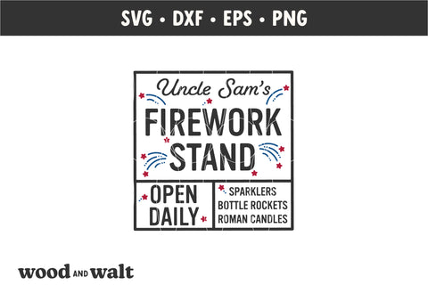 Uncle Sam's Firework Stand SVG | July 4th SVG SVG Wood And Walt 