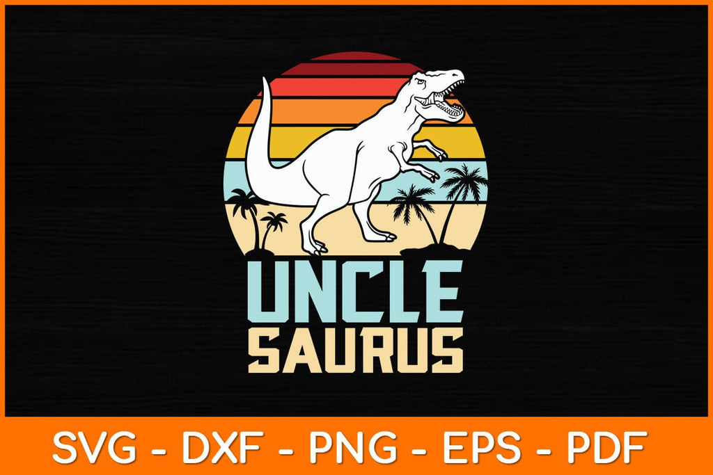 Uncle Saurus Dinosaur Retro Vintage Svg File - So Fontsy