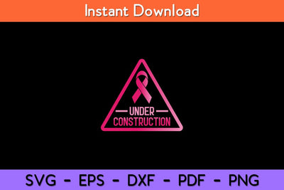 Under Construction Breast Cancer Awareness Svg Design SVG artprintfile 