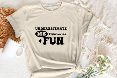 Underestimate me that ll be fun SVG Angelina750 