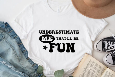 Underestimate me that ll be fun SVG Angelina750 