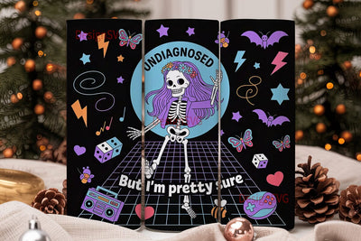 Undiagnosed Skeleton 20oz Tumbler Wrap Sublimation DesignSVG 