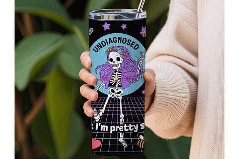 Undiagnosed Skeleton 20oz Tumbler Wrap Sublimation DesignSVG 