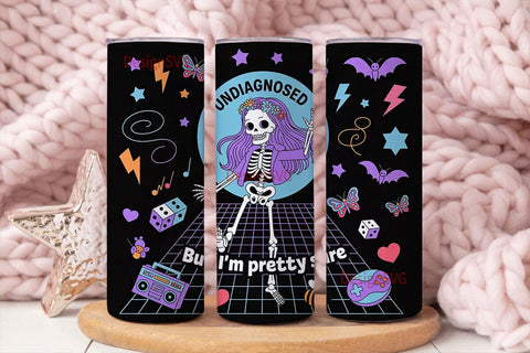Undiagnosed Skeleton 20oz Tumbler Wrap Sublimation DesignSVG 