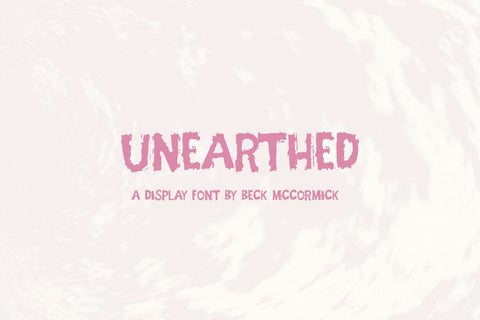 Unearthed - A Grungy Font Font Beck McCormick 