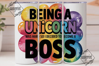 Unicorn Boss Tumbler Wrap PNG Sublimation sassyprint 