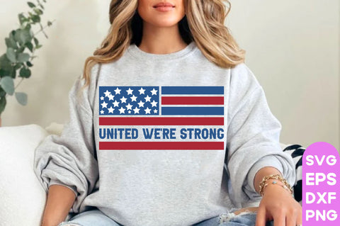 United we're strong, Patriotic Flag Svg Bundle, American Flag SVG Bundle, July 4th, Patriotic Svg, Fourth Of July,Funny Quote Svg,flag svg,flag PNG, SVG farhad farhad 