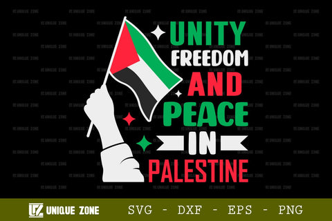 Unity Freedom And Peace In Palestine SVG Freedom For Palestine Tshirt Bundle Palestine Quote Design, TG 0023 SVG Unique Zone 
