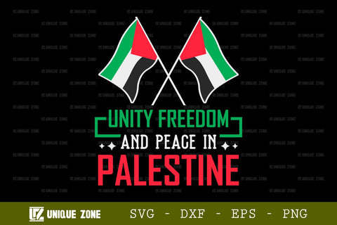 Unity Freedom And Peace In Palestine SVG Freedom For Palestine Tshirt Bundle Palestine Quote Design, TG 0023 SVG Unique Zone 