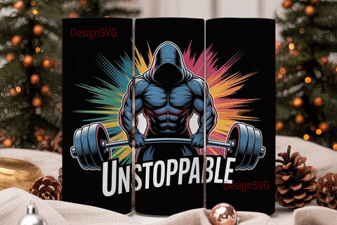Unstoppable Gym Motivation Tumbler Wrap Sublimation DesignSVG 