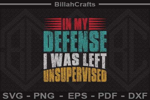 Unsupervised Chaos Funny Quote SVG Sarcastic Craft File SVG BillahCrafts 