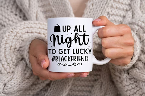 Up all night to get lucky blackfriend svg design SVG Regulrcrative 