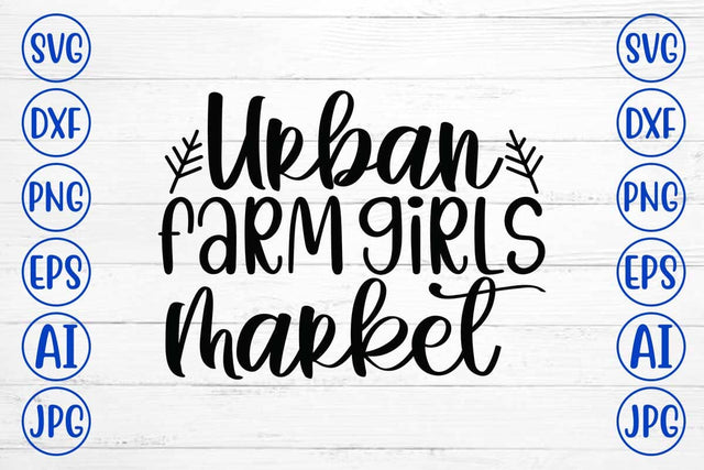 Urban Farm Girls Market SVG Design SVG Syaman 