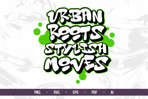 Urban Roots Stylish Moves Graffiti Vector SVG Mozzatype 