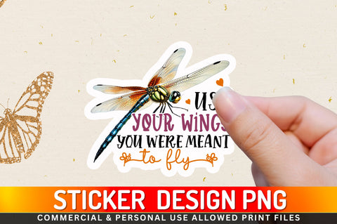 Use Your Wings Sticker Design Sublimation Regulrcrative 
