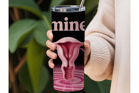 Uterus Mine 20oz Tumbler Wrap Sublimation DesignSVG 