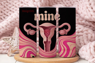 Uterus Mine 20oz Tumbler Wrap Sublimation DesignSVG 