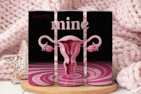 Uterus Mine 20oz Tumbler Wrap Sublimation DesignSVG 