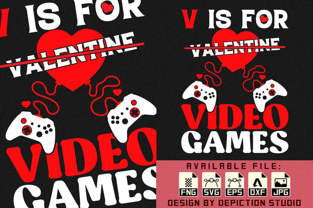 V Is For Valentine Video Games T-Shirt, Happy Valentine Day Shirt, Valentine Gaming Shirt, Valentine Shirt Print Template Sketch DESIGN Depiction Studio 