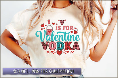 V is for Valentine Vodka Sublimation Sublimation Shetara Begum 