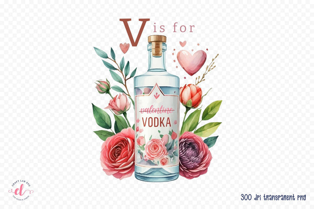 V is for Vodka, Anti Valentine's Day PNG Sublimation CraftLabSVG 
