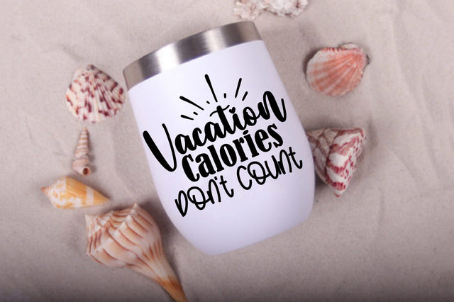 Vacation Calories Don't Count svg SVG orpitasn 