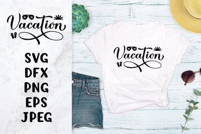 Vacation hand lettered SVG shirt design SVG LaBelezoka 