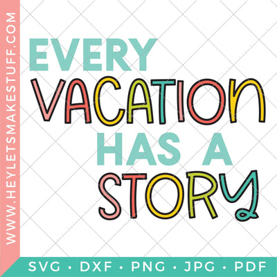 Vacation Story SVG Hey Let's Make Stuff 