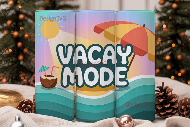 Vacay Mode 20oz Tumbler Wrap Sublimation DesignSVG 