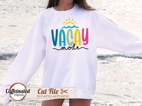 Vacay Mode svg SVG Caffeinated SVGs 