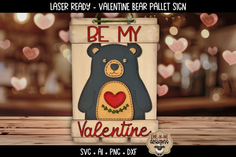Valentine Bear Layered Pallet Sign | Laser Ready SVG SVG Ewe-N-Me Designs 