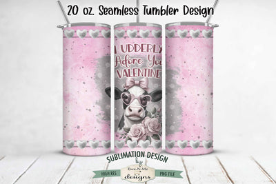 Valentine Cow Tumbler Wrap Design - I Udderly Adore You - 20 oz. SEAMLESS Sublimation Tumbler Wrap Sublimation Ewe-N-Me Designs 