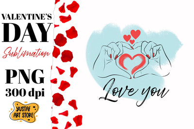 Valentine Day sublimation. Love you. Hands with heart design Sublimation Yustaf Art Store 