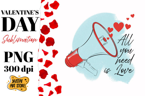 Valentine Day sublimation.All you need is love megaphone PNG Sublimation Yustaf Art Store 