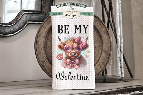 Valentine Highland Cows Sublimation Towel Designs - Be Mine Sublimation Ewe-N-Me Designs 