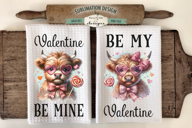 Valentine Highland Cows Sublimation Towel Designs - Be Mine Sublimation Ewe-N-Me Designs 