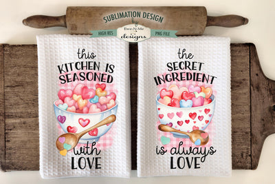 Valentine Kitchen Towel Designs | Secret Ingredient Is Love | Seasoned With Love Sublimation Ewe-N-Me Designs 