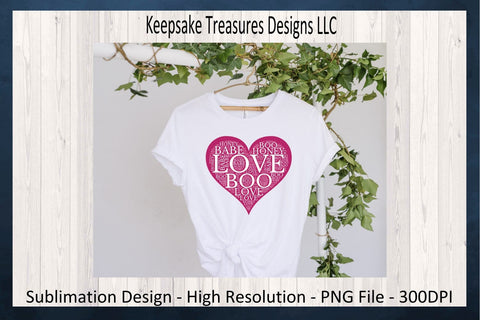 Valentine Love Word Art, Valentine Shirt Sublimation PNG, Valentines PNG Shirt, Valentines Day Gifts, Digital Download, Valentine Printable Sublimation Keepsake Treasures Designs LLC. 
