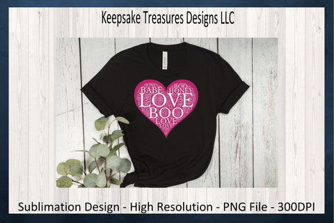 Valentine Love Word Art, Valentine Shirt Sublimation PNG, Valentines PNG Shirt, Valentines Day Gifts, Digital Download, Valentine Printable Sublimation Keepsake Treasures Designs LLC. 