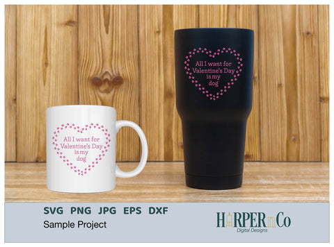 Valentine My Dog SVG PNG Cut EPS File SVG HarperNCo 