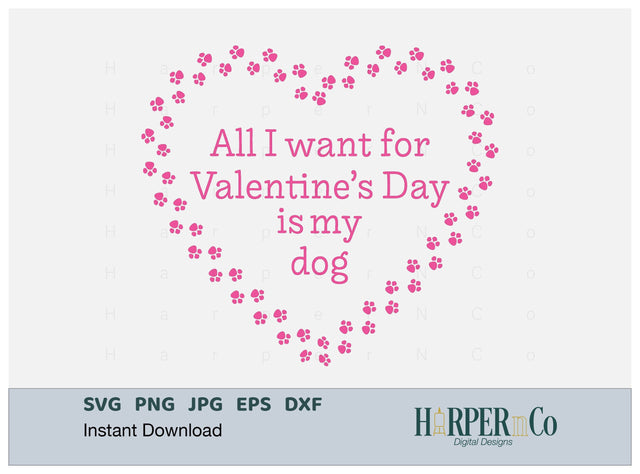 Valentine My Dog SVG PNG Cut EPS File SVG HarperNCo 