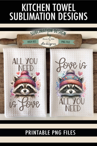 Valentine Raccoon Sublimation Towel Designs - Love Is All You Need Sublimation Ewe-N-Me Designs 
